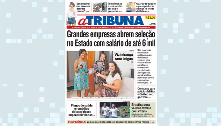 Confira os destaques de A Tribuna deste sábado