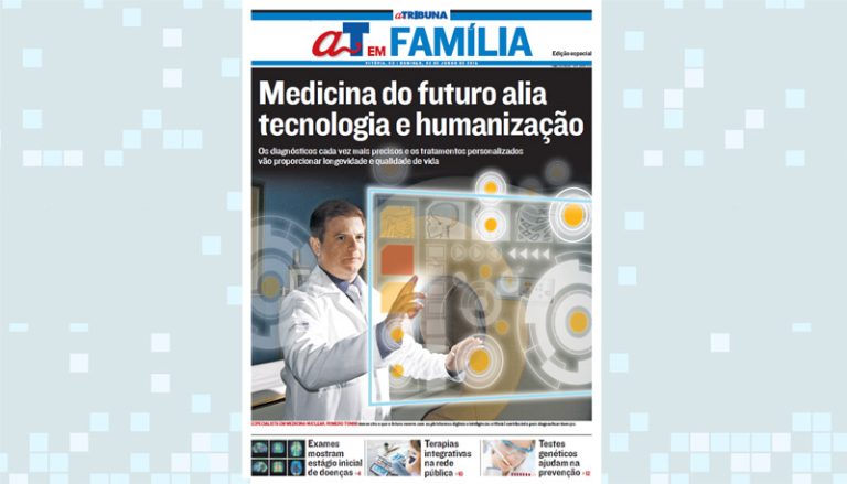 Caderno especial de A Tribuna aborda a “Saúde do Futuro”