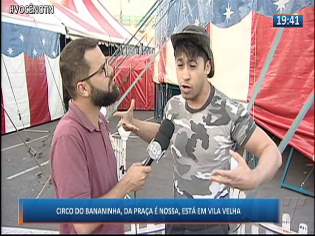Circo do Bananinha, da Praça é Nossa, está em Vila Velha