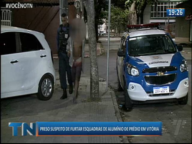 Preso suspeito de furtar esquadrias de alumínio de prédio em Vitória