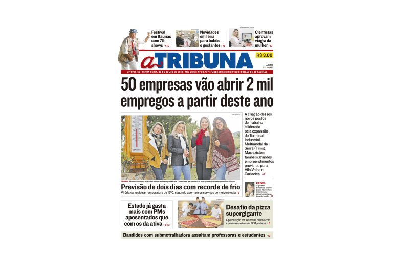 Clique aqui e confira os destaques do jornal A Tribuna desta terça
