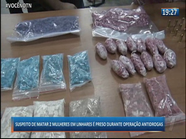 Suspeito de matar 2 mulheres em Linhares é preso durante operação antidrogas