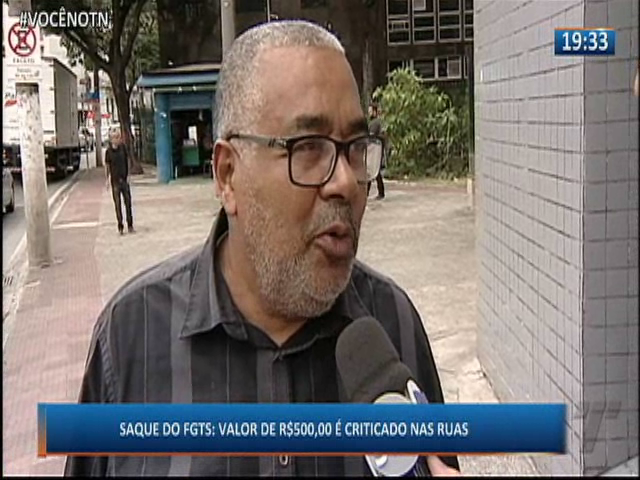 Saque do FTS: Valor de R$500,00 é criticado nas ruas