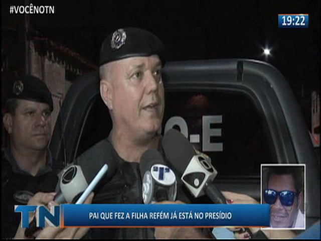 Pai que fez a filha refém já está no presídio