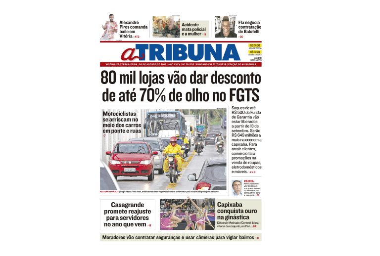 Clique aqui e confira os destaques do jornal A Tribuna desta terça
