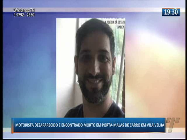 Motorista de aplicativo desaparecido é encontrado morto em porta-malas de carro em Vila Velha