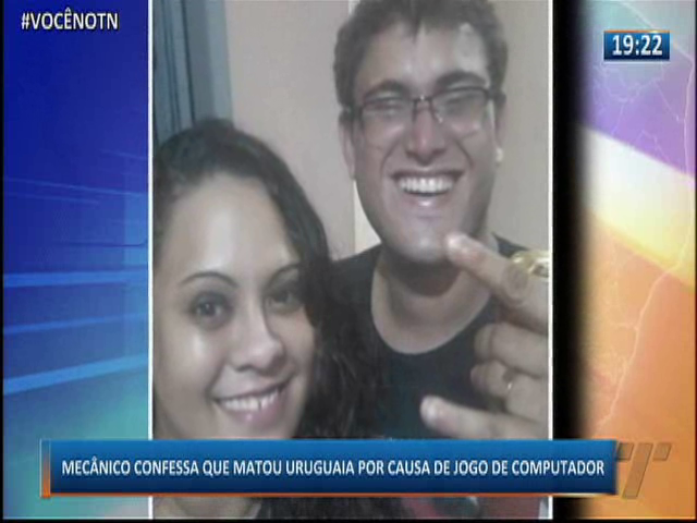 Mecânico confessa que matou uruguaia por causa de jogo de computador!