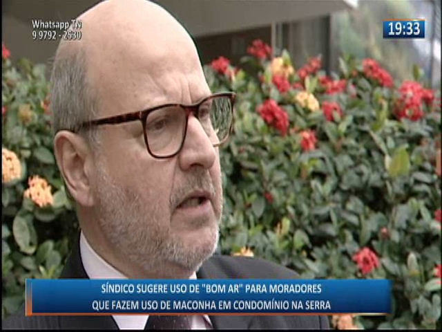 Síndico sugere uso de “Bom Ar” para moradores que usam maconha em Condomínio na Serra
