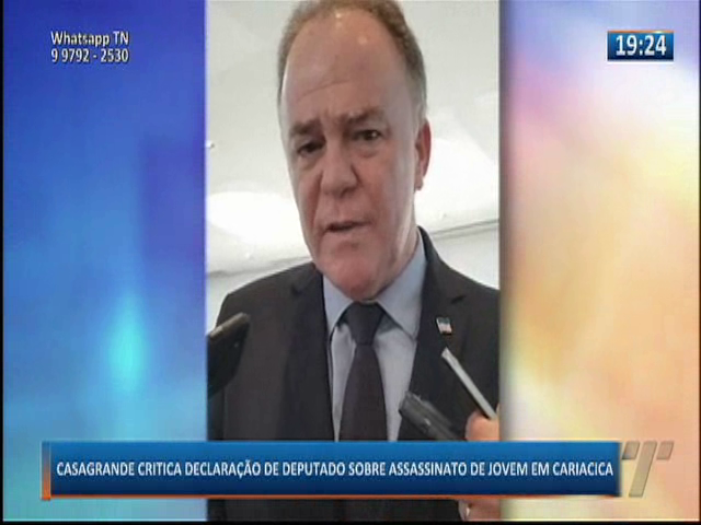 Casagrande critica declaração de deputado sobre assassinato de jovem em Cariacica