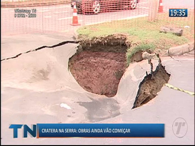 Obras para cobrir cratera na Serra ainda vão começar