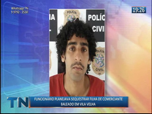Funcionário planejava sequestrar filha de comerciante baleado em Vila Velha