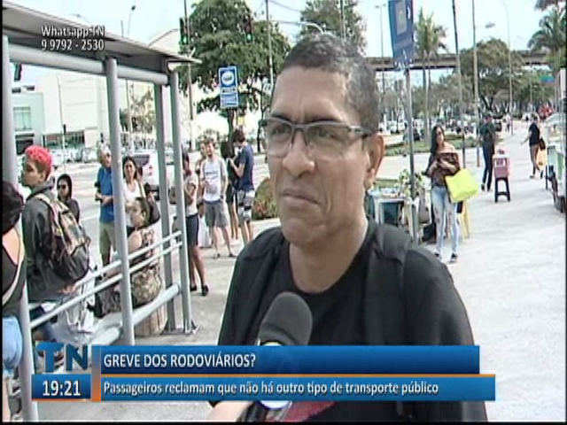 Greve dos rodoviários: Passageiros reclamam que não há outro tipo de transporte público