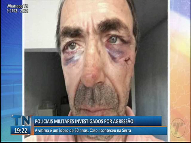 Policiais militares são investigados por agressão a um idoso de 60 anos