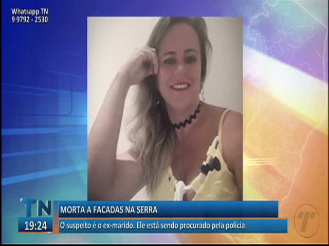 Mulher é morta a facadas na Serra e o suspeito é o ex-marido
