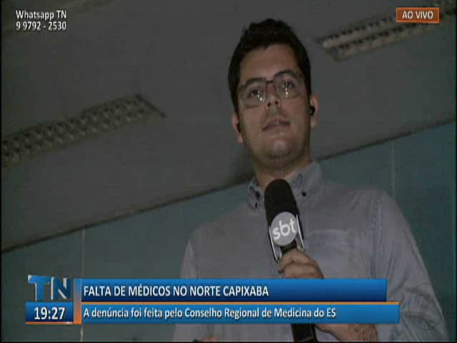 Falta médicos no Norte capixaba segundo denúncia feita pelo Conselho Regional de Medicina do ES