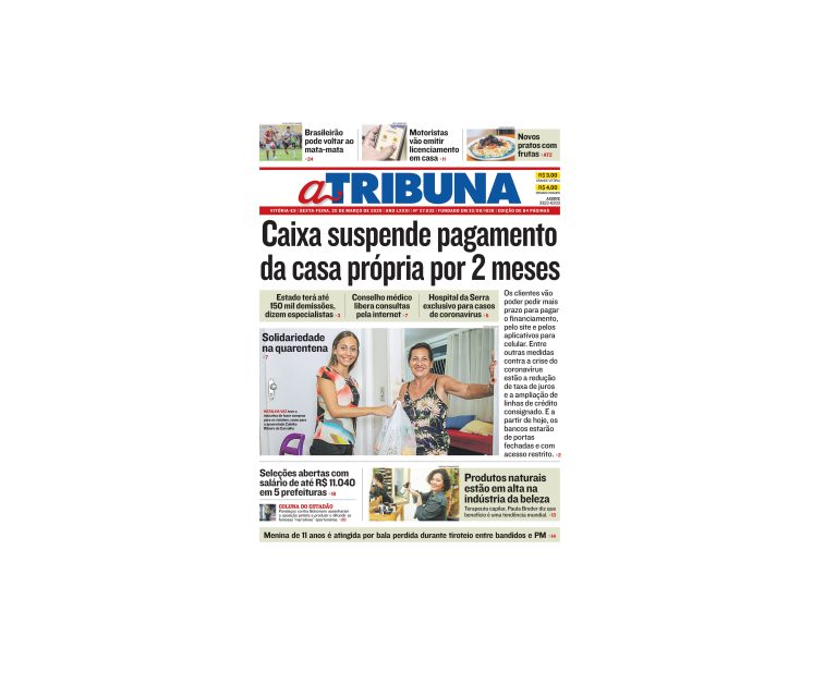 Clique aqui e confira os destaques do jornal A Tribuna desta sexta-feira