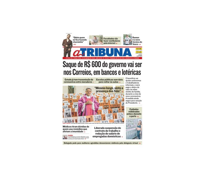 Clique aqui e confira os destaques do jornal A Tribuna desta terça-feira