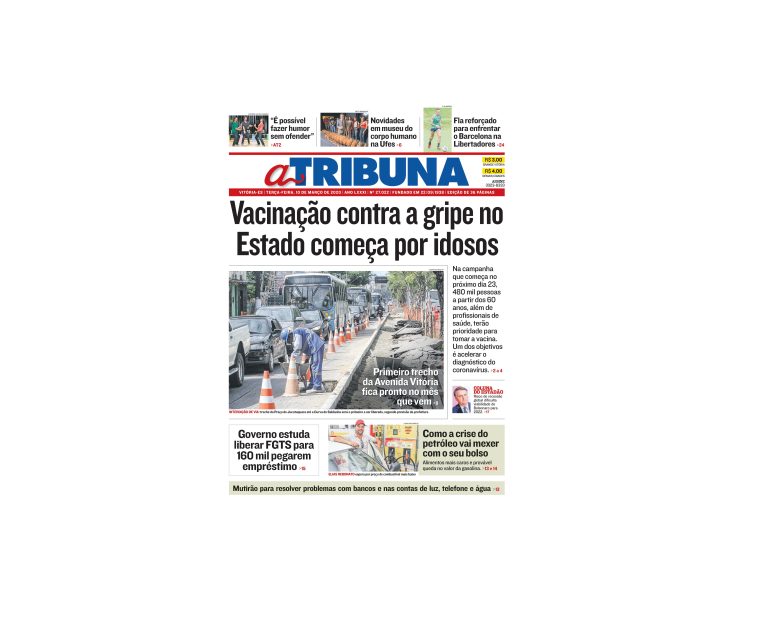 Clique aqui e confira os destaques do jornal A Tribuna desta terça-feira