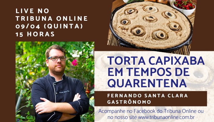 Gastrônomo explica como fazer torta capixaba em tempo de quarentena