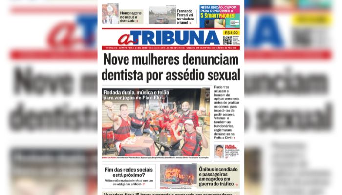 Confira os destaques do Jornal A Tribuna desta quarta-feira