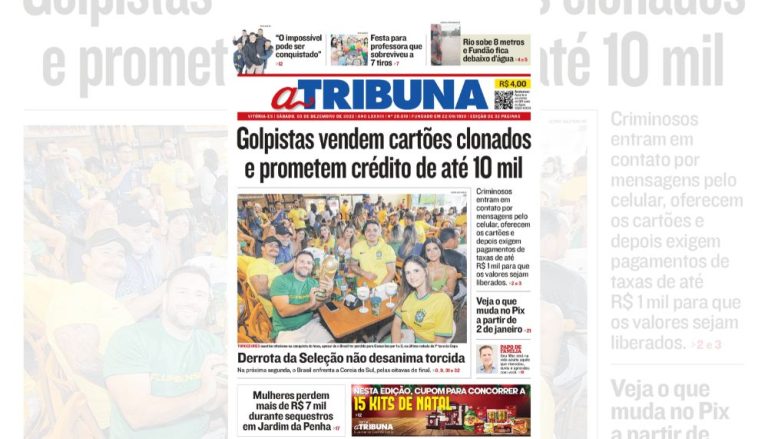 Clique aqui e confira os destaques do jornal A Tribuna deste sábado