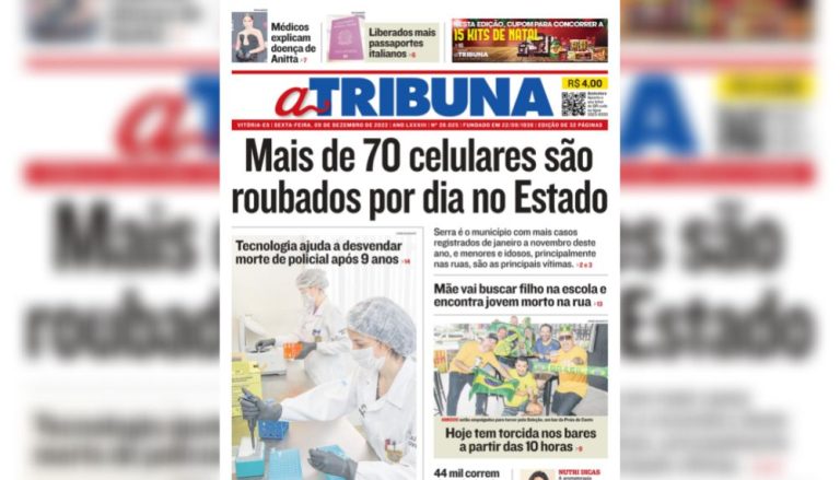 Confira os destaques do Jornal A Tribuna desta sexta-feira