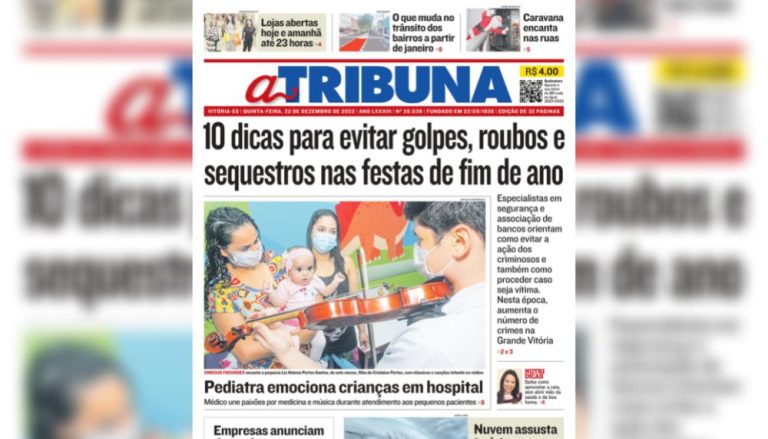 Confira os destaques do Jornal A Tribuna desta quinta-feira