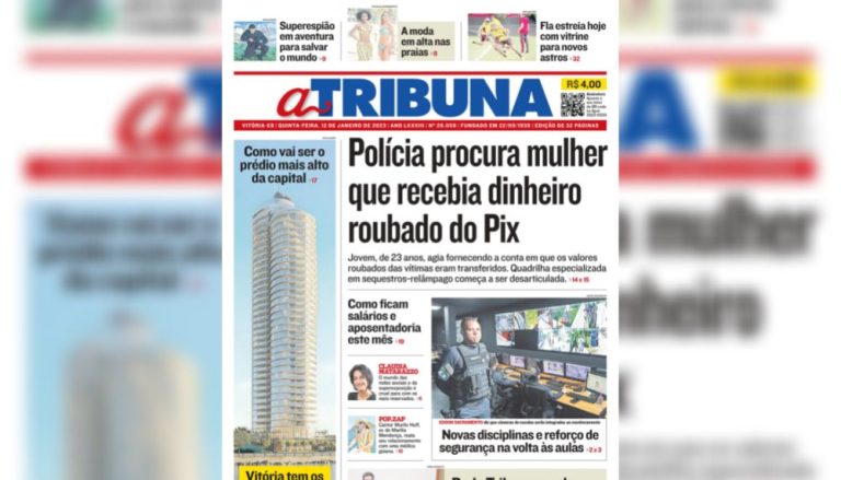 Confira os destaques do Jornal A Tribuna desta quinta-feira