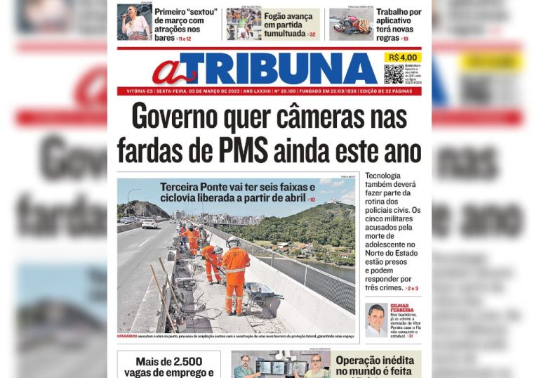 Confira os destaques do Jornal A Tribuna desta sexta-feira