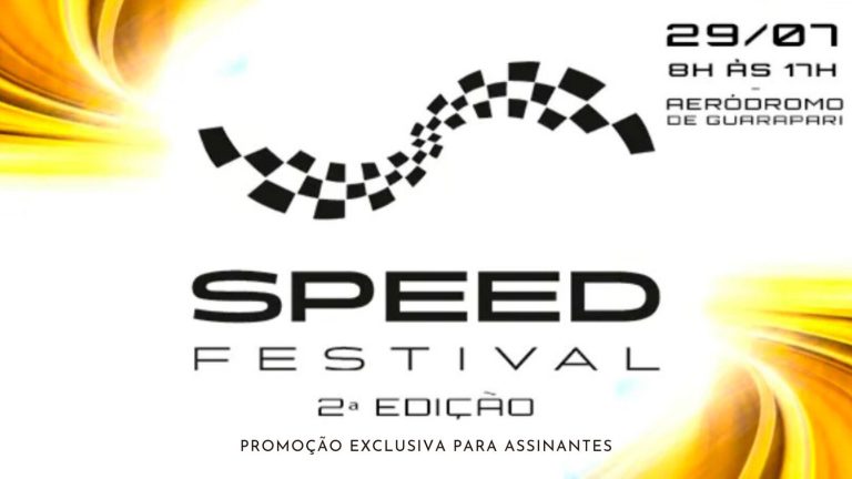 Promoção exclusiva para assinantes | SPEED FESTIVAL