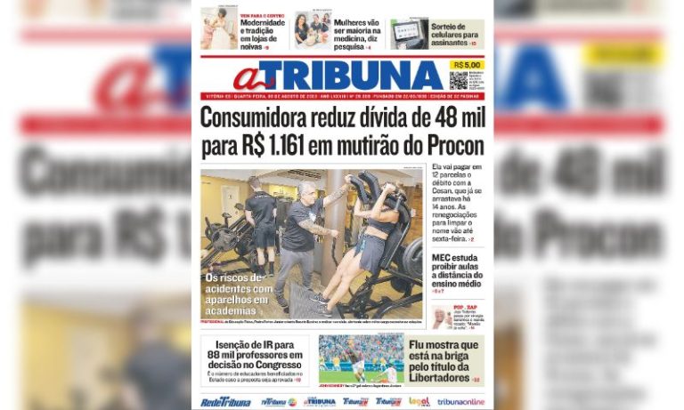 Confira os destaques do Jornal A Tribuna desta quarta-feira