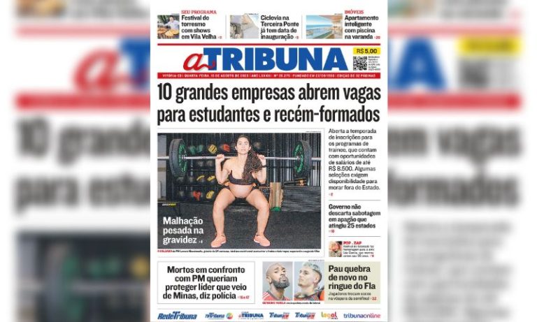 Confira os destaques do Jornal A Tribuna desta quarta-feira
