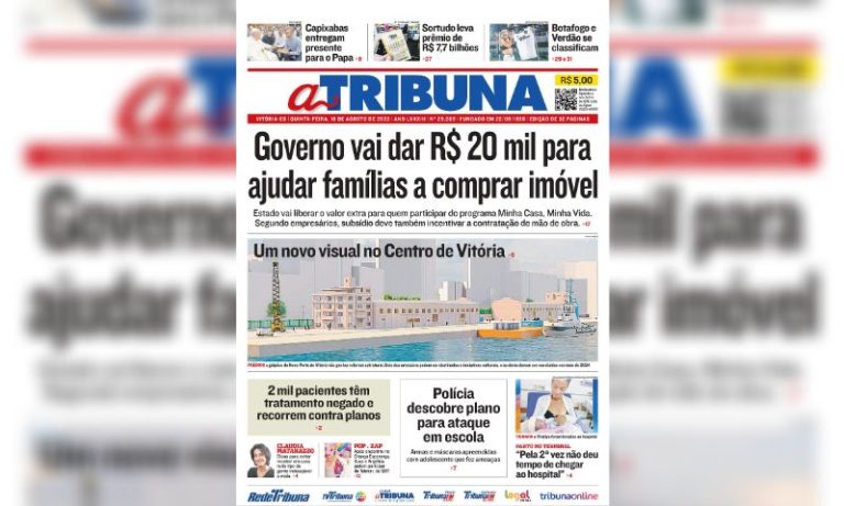 Confira os destaques do Jornal A Tribuna desta quinta-feira