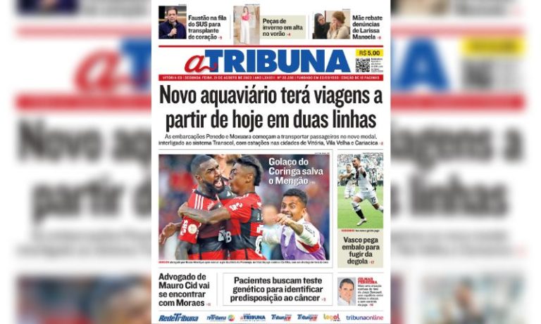 Confira os destaques do Jornal A Tribuna desta segunda-feira
