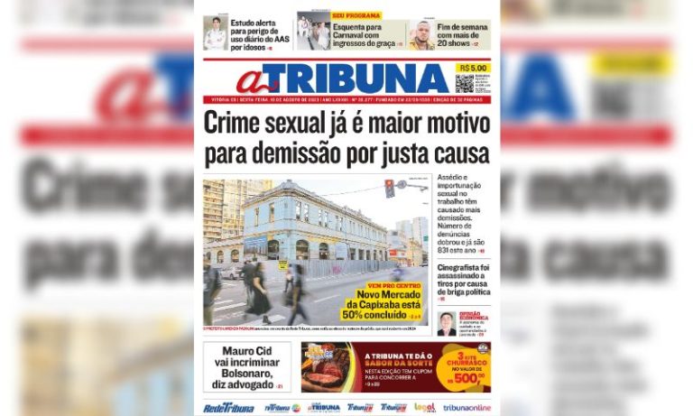 Confira os destaques do Jornal A Tribuna desta sexta-feira