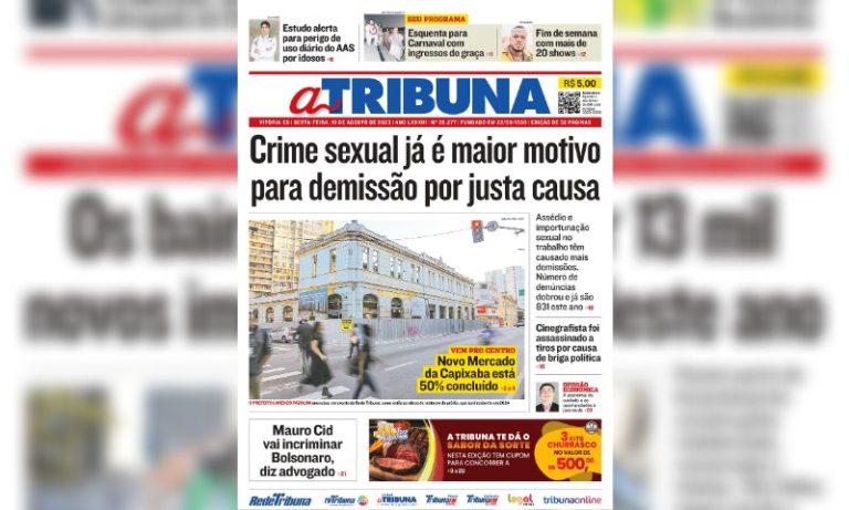 Confira os destaques do Jornal A Tribuna deste sábado