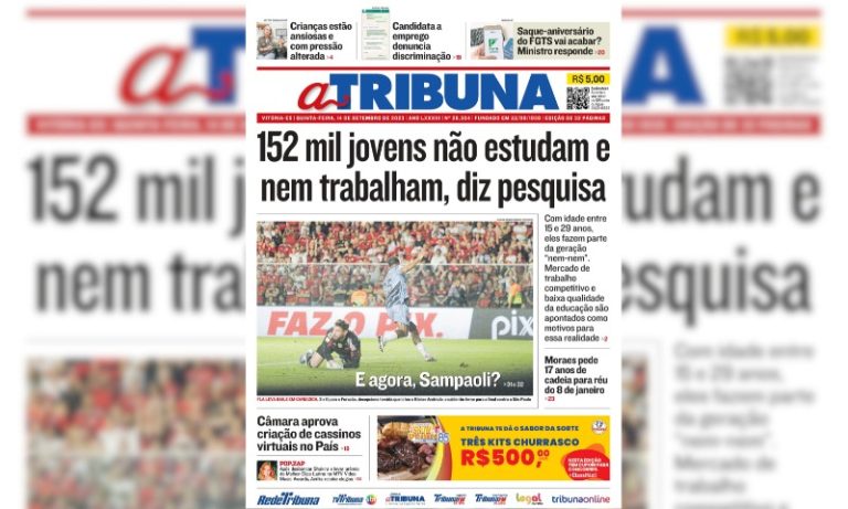 Confira os destaques do jornal A Tribuna desta quinta-feira