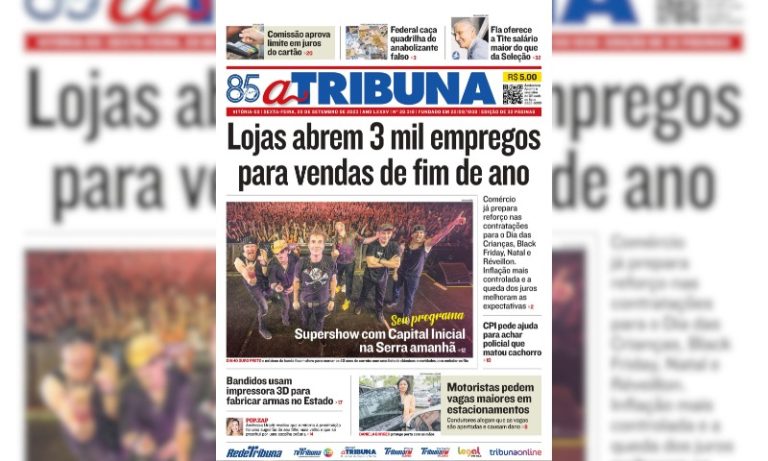 Confira os destaques do jornal A Tribuna desta sexta-feira