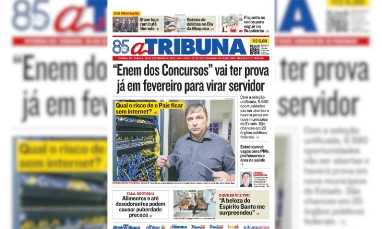 Confira os destaques do jornal A Tribuna deste sábado