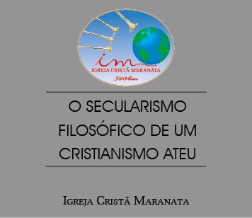 O Secularismo Filosófico de um Cristianismo Ateu