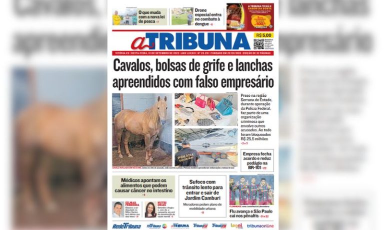Veja os destaques do jornal A Tribuna desta sexta-feira, dia 1º de setembro
