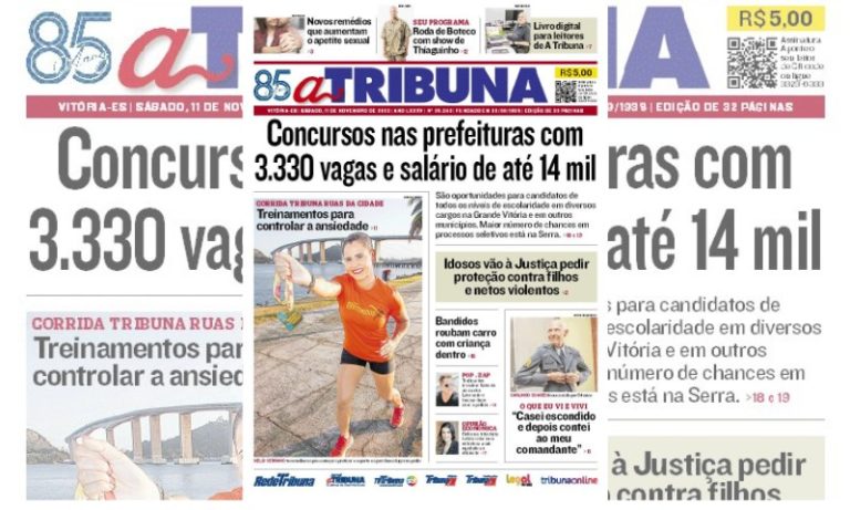 Confira os destaques do jornal A Tribuna deste sábado