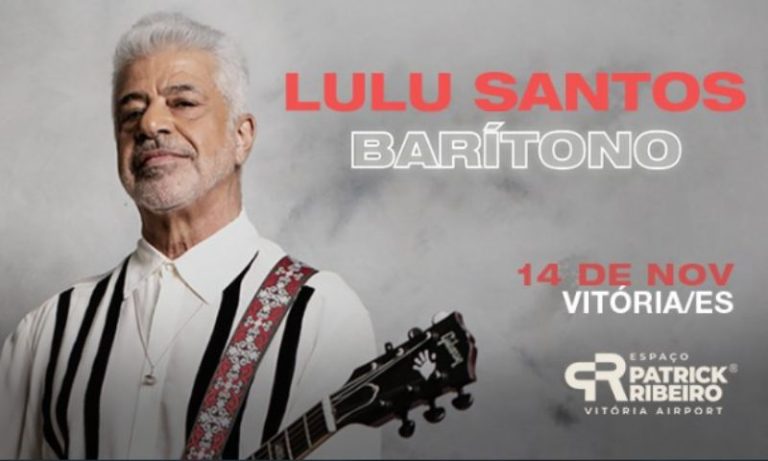 SHOW DE LULU SANTOS | Promoção exclusiva para assinantes
