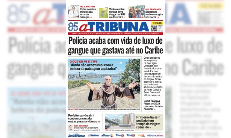 Confira os destaques do jornal A Tribuna deste sábado