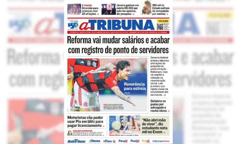 Confira os destaques do jornal A Tribuna desta quinta-feira