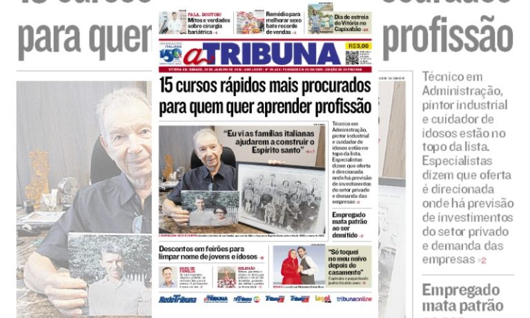 Confira os destaques do jornal A Tribuna deste sábado
