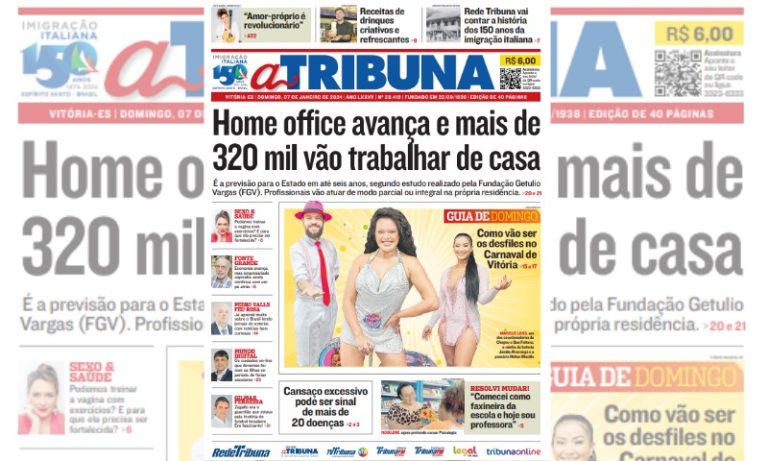 Veja os destaques de A Tribuna deste domingo, dia 07 de janeiro