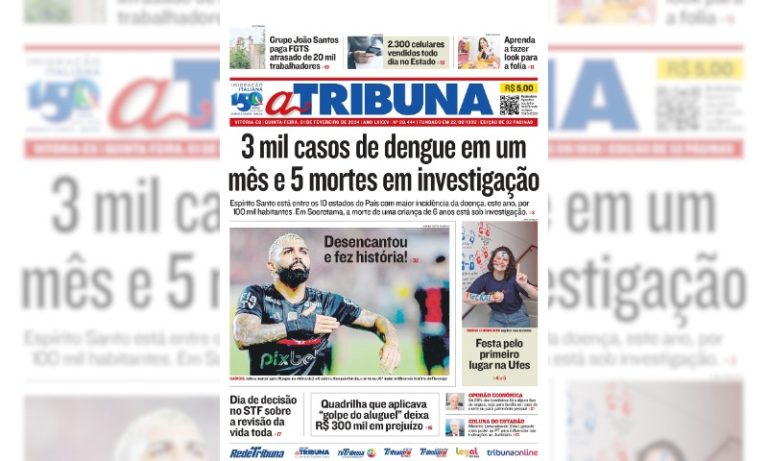 Confira os destaques do jornal A Tribuna desta quinta-feira