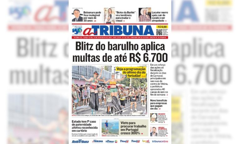Confira os destaques do jornal A Tribuna desta terça-feira
