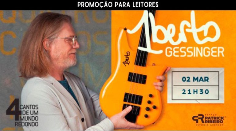 HUMBERTO GESSINGER | Promoção para leitores